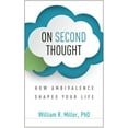 thumbnail image 1 of On Second Thought: How Ambivalence Shapes Your Life, (Paperback), 1 of 1