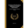 thumbnail image 1 of On Some of the Prevalent Objections to Ritual Observances: A Sermon Preached in S. Barnabas Church Paperback 0526446358 9780526446353 Portal G.R, 1 of 1