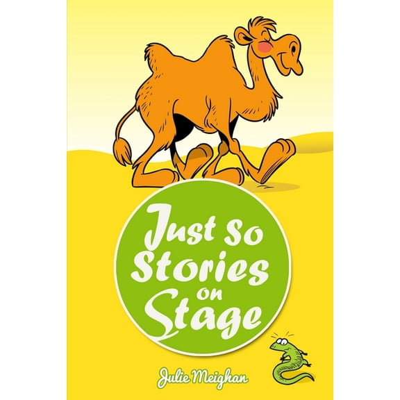 On Stage Books Just So Stories On Stage: A collection of plays based on Rudyard Kipling's Just So Stories, Book 8, (Paperback)