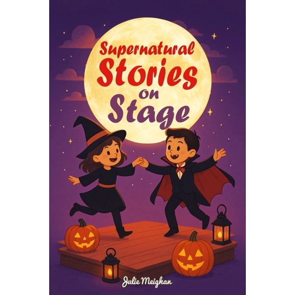 On Stage Supernatural Stories on Stage, Book 22, (Paperback)