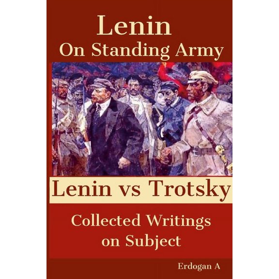 On Standing Army - Lenin vs. Trotsky (Paperback)