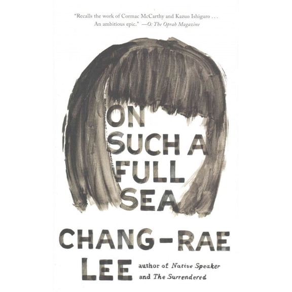 Pre-Owned On Such a Full Sea: On Such a Full Sea: A Novel (Paperback) 1594632898 9781594632891