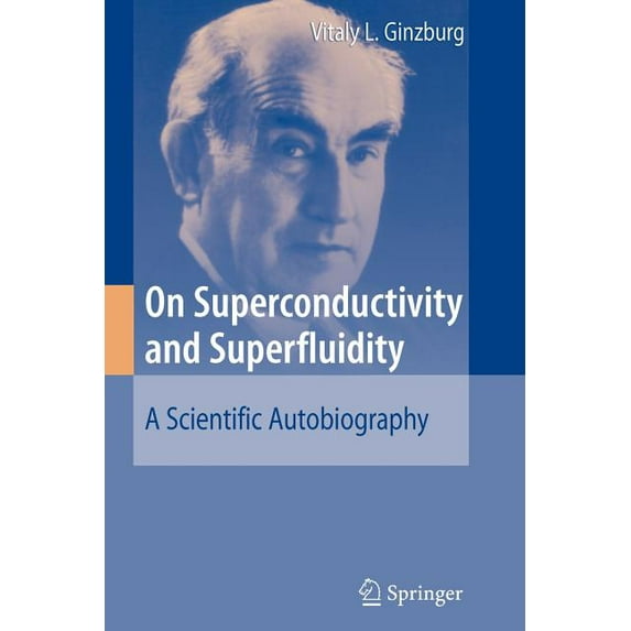 On Superconductivity and Superfluidity: A Scientific Autobiography, (Paperback)