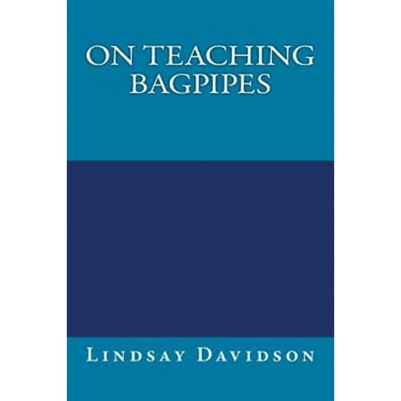 On Teaching Bagpipes