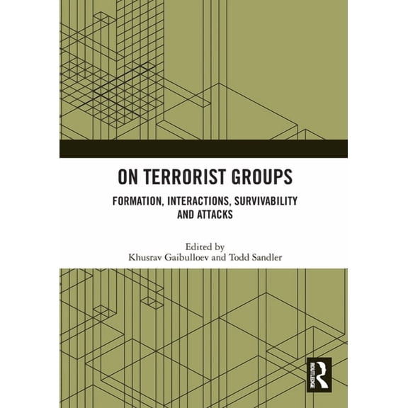 On Terrorist Groups: Formation, Interactions, Survivability and Attacks, (Paperback)