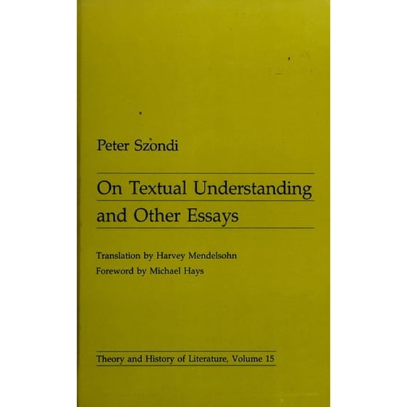 Pre-Owned On Textual Understanding and Other Essays (Theory & History of Literature) (English and German Edition) (Hardcover) 0816612897 9780816612895