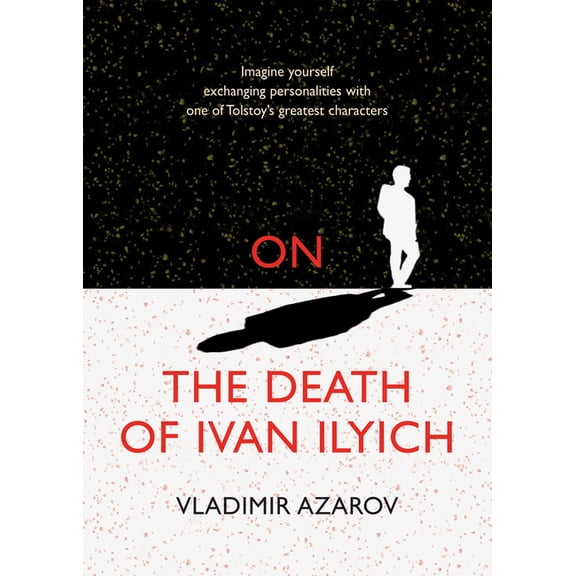 On The Death of Ivan Ilyich (Paperback)