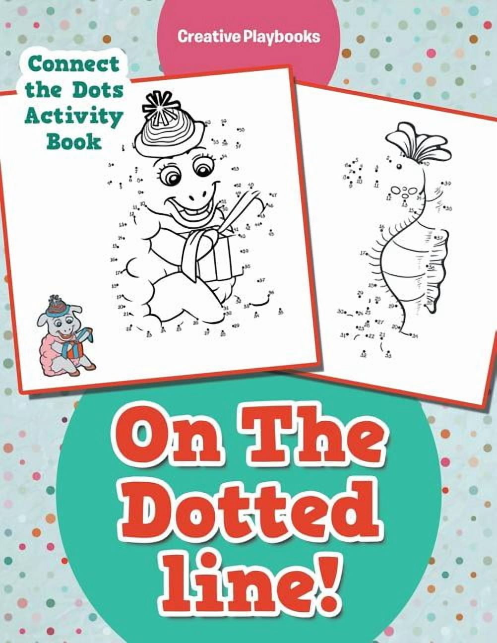 On The Dotted line! Connect the Dots Activity Book, (Paperback ...