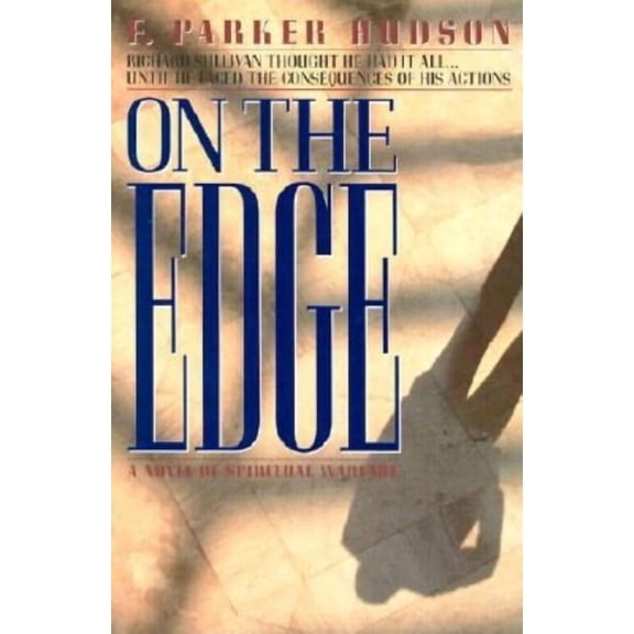On The Edge: A Novel of Spiritual Warfare, (Paperback)