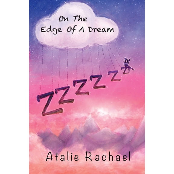 On The Edge Of A Dream: Poetry by Atalie Rachael, (Paperback)