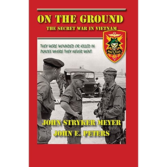 Pre-Owned On The Ground: The Secret War in Vietnam (Paperback) 0983256756 9780983256755