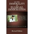 thumbnail image 1 of On The Immorality of Illegal Immigration (Paperback), 1 of 1
