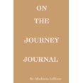 thumbnail image 1 of On The Journey Journal, (Paperback), 1 of 1