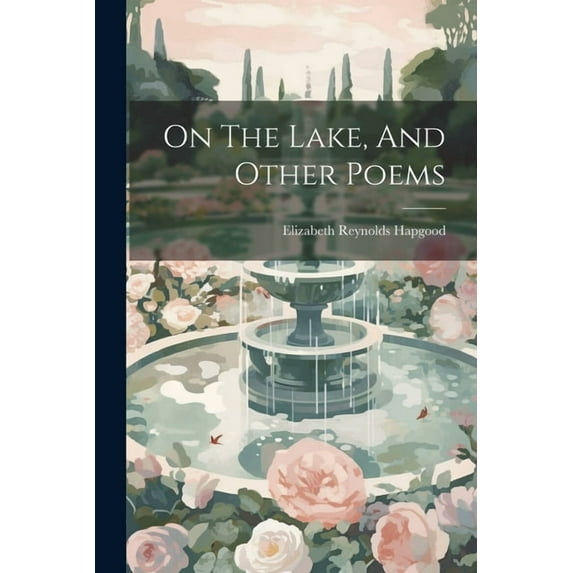 On The Lake, And Other Poems (Paperback)
