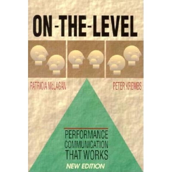 On-The-Level : Performance Communication That Works (Paperback)
