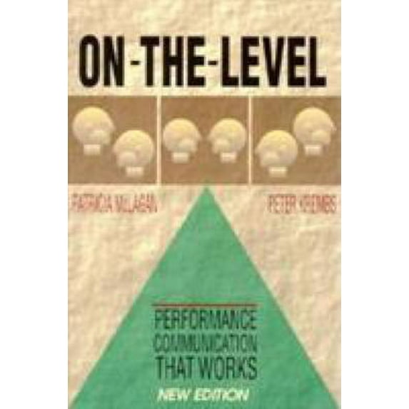 Pre-Owned On-The-Level: Performance Communication That Works (Paperback) 1881052761 9781881052760