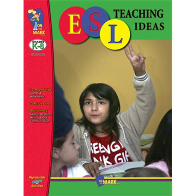 On The Mark Press ESL Teaching Ideas Gr. K-8 - English Language ...