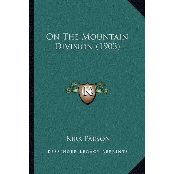 On The Mountain Division (1903) (Paperback)