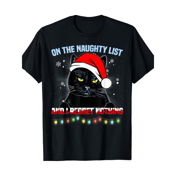 On The Naughty List And I Regret Nothing Cat Christmas 220g 100% Cotton T-Shirt