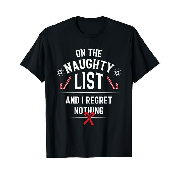 On The Naughty List And I Regret Nothing - Funny Xmas Gift T-Shirt,Women's short-sleeved T-shirt celebrating the coming of Christmas