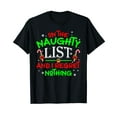 thumbnail image 1 of On The Naughty List And I Regret Nothing Funny Xmas T-Shirt, 1 of 5