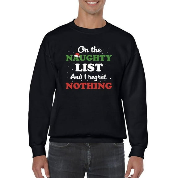 On The Naughty List Christmas Sweatshirt Men -Smartprints Designs, Male 5X-Large