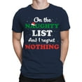 thumbnail image 1 of On The Naughty List Christmas T-Shirt Men, 1 of 3