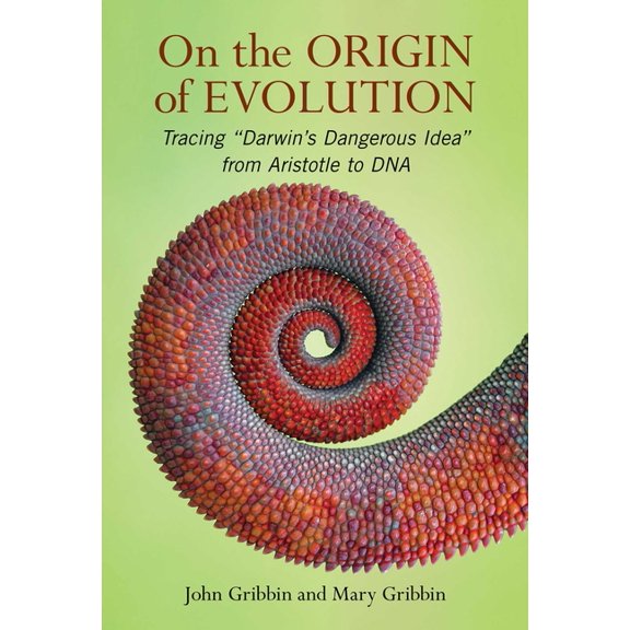 On the Origin of Evolution: Tracing 'Darwin's Dangerous Idea' from Aristotle to DNA, (Hardcover)