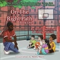 thumbnail image 1 of On The Right Path: Book One, (Paperback), 1 of 1