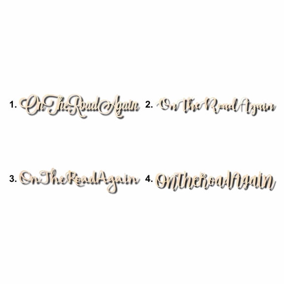 On The Road Again Sign Unfinished Wood Cutout Home Decor DIY Option 4- 24" Wide / 1/4"