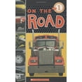 thumbnail image 1 of Pre-Owned On The Road (Scholastic Reader Level 1) (Hardcover) 0545007208 9780545007207, 1 of 1