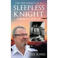 thumbnail image 1 of On The Wings Of A Sleepless Knight: Chronicles Of A Freight Dog (Hardcover), 1 of 1