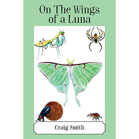 Pre-Owned On The Wings of a Luna (Paperback) 1478786701 9781478786702