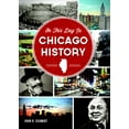 thumbnail image 1 of On This Day in On This Day in Chicago History, (Paperback), 1 of 1