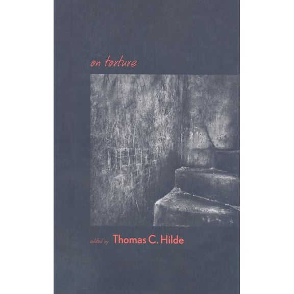 On Torture (Paperback) by Professor Thomas C Hilde