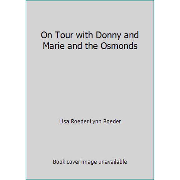 Pre-Owned On Tour with Donny and Marie and the Osmonds (Paperback) 0448141469 9780448141466