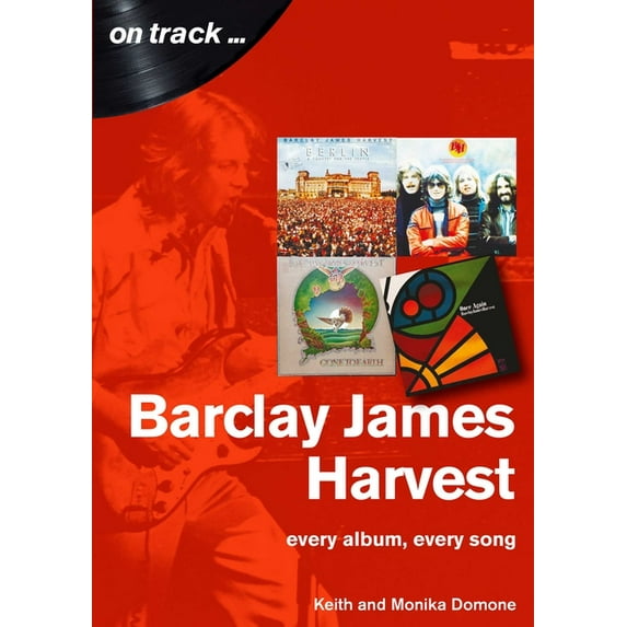 On Track Barclay James Harvest: Every Album, Every Song, (Paperback)