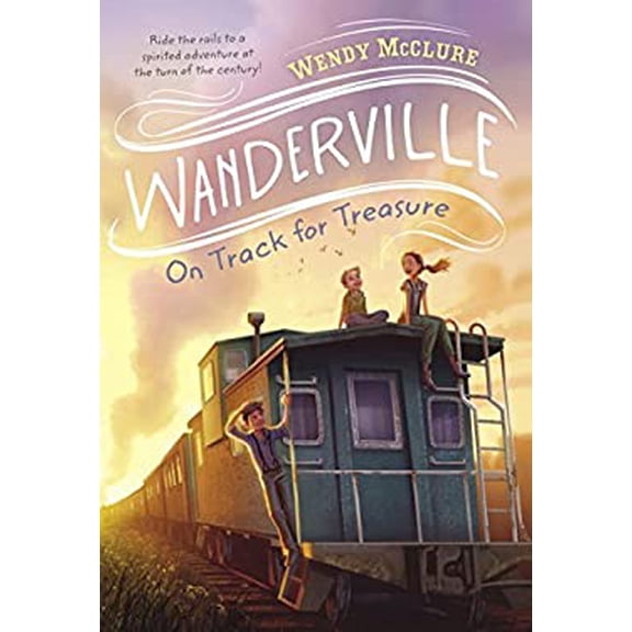 Pre-Owned On Track for Treasure (Wanderville) (Hardcover) 1595147020 9781595147028