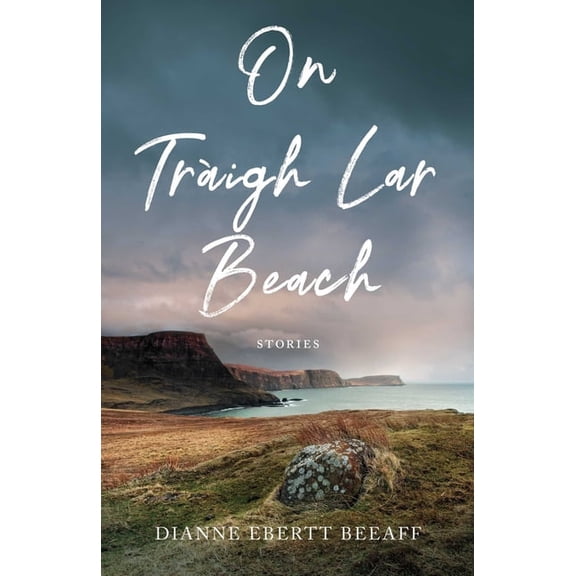 On Traigh Lar Beach: Stories, (Paperback)