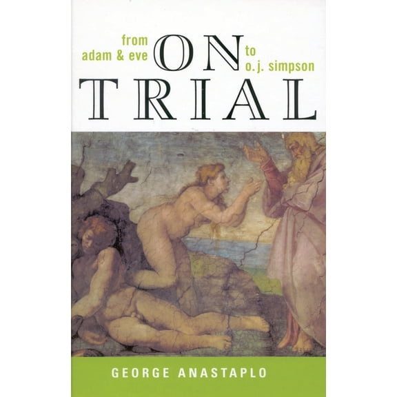 On Trial: From Adam & Eve to O. J. Simpson, (Paperback)