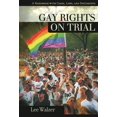 thumbnail image 1 of On Trial Gay Rights on Trial: A Reference Handbook, (Hardcover), 1 of 1