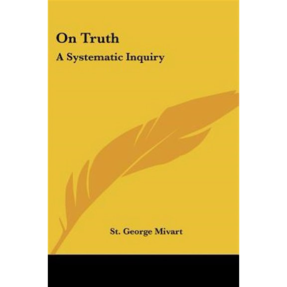 On Truth : A Systematic Inquiry