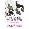 thumbnail image 1 of Pre-Owned On Trying To Keep Still (Paperback) 1844080161 9781844080168, 1 of 1