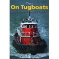 thumbnail image 1 of On Tugboats: Stories of Work and Life Aboard, (Paperback), 1 of 1
