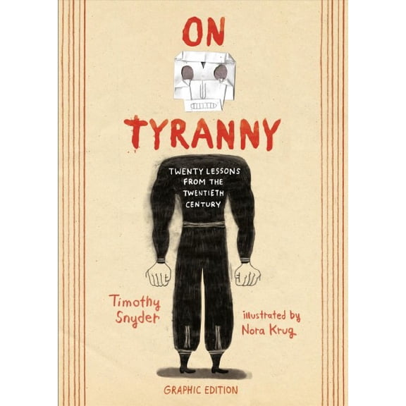 Pre-Owned On Tyranny Graphic Edition : Twenty Lessons from the Twentieth Century (Hardcover)