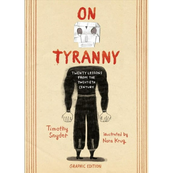 Pre-Owned On Tyranny Graphic Edition : Twenty Lessons from the Twentieth Century (Hardcover)