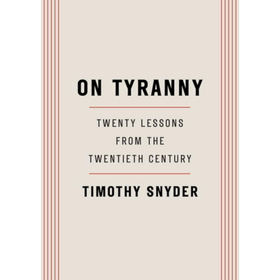 Pre-Owned On Tyranny: Twenty Lessons from the Twentieth Century