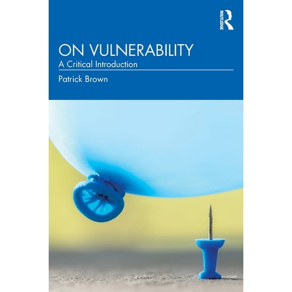 On Vulnerability: A Critical Introduction, (Paperback)