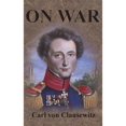 thumbnail image 1 of On War: Complete First Four Unabridged Books (Hardcover) by Carl Von Clausewitz, 1 of 1