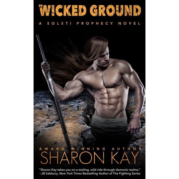 On Wicked Ground Solsti Prophecy Paperback 1505355478 9781505355475 Sharon Kay